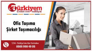 Ofis taşıma Ankara Ofis Taşımacılığı hizmetleri